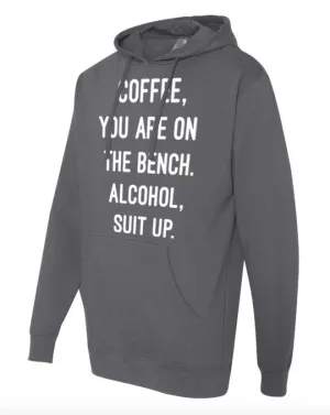 Coffee You're on the Bench Hoodie Sweatshirt Top